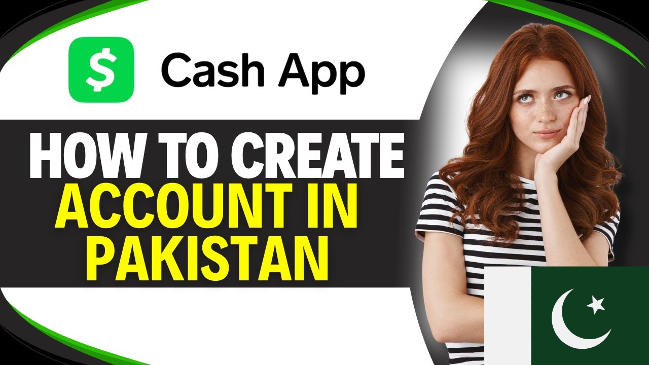 How to CREATE A CASH APP ACCOUNT in PAKISTAN (Easy Guide)