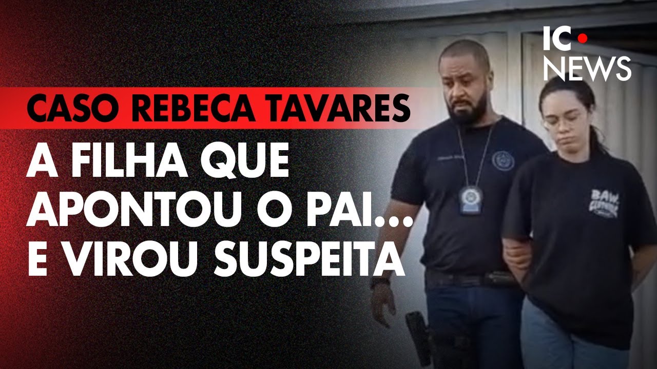 O CRIME QUE QUASE FICOU INVISÍVEL - CASO REBECA TAVARES - IC NEWS