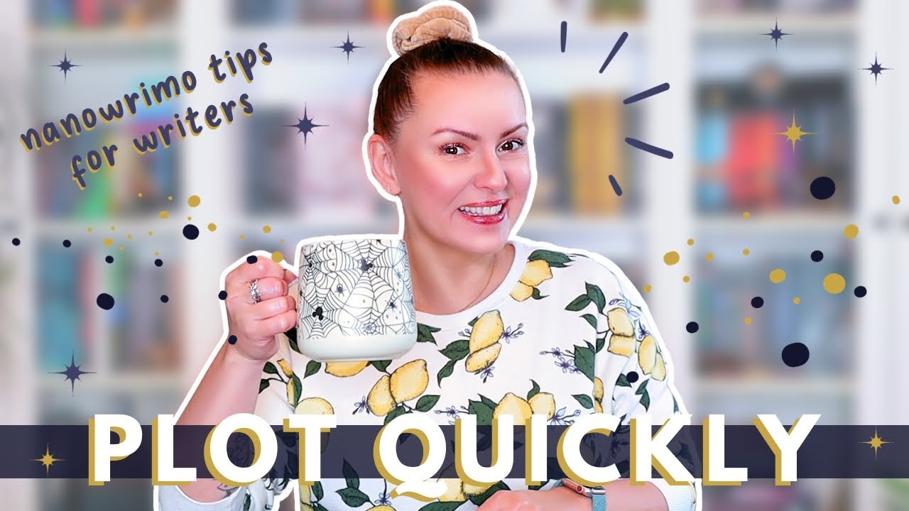 Plotting Tips for NaNoWrimo // How to Quickly Develop a Story