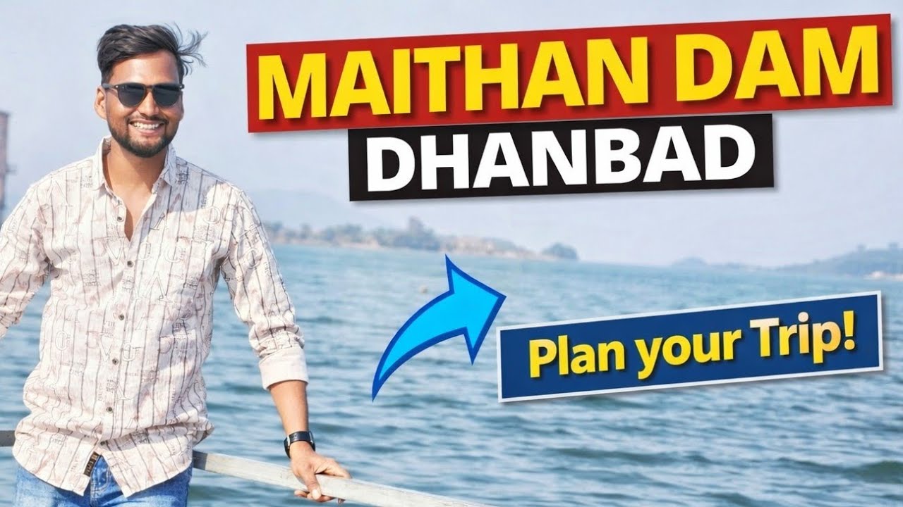 Maithan Dam Dhanbad | Jharkhand Ka Sabse Khubsurat Tourist Spot 😍|Shan E Punjab Hotel
