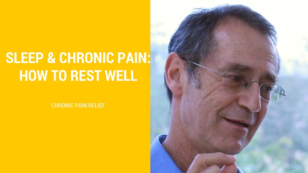 Sleep and Chronic Pain: How to Rest Well