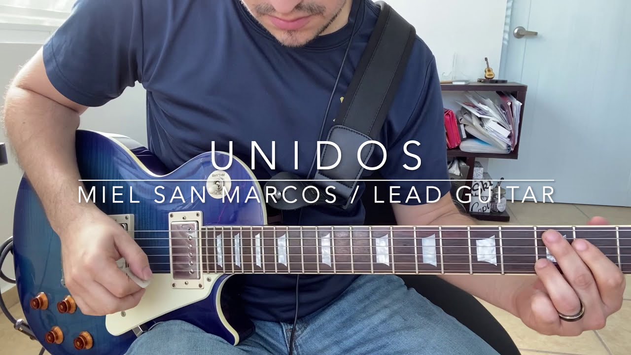 LEAD GUITAR|UNIDOS-MIEL SAN MARCOS