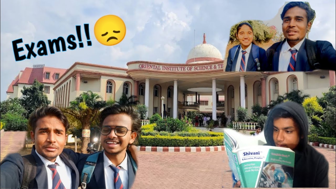 EXAMS KA MAHOOL || College Life || ORIENTAL COLLEGE BHOPAL|| OIST || OCT
