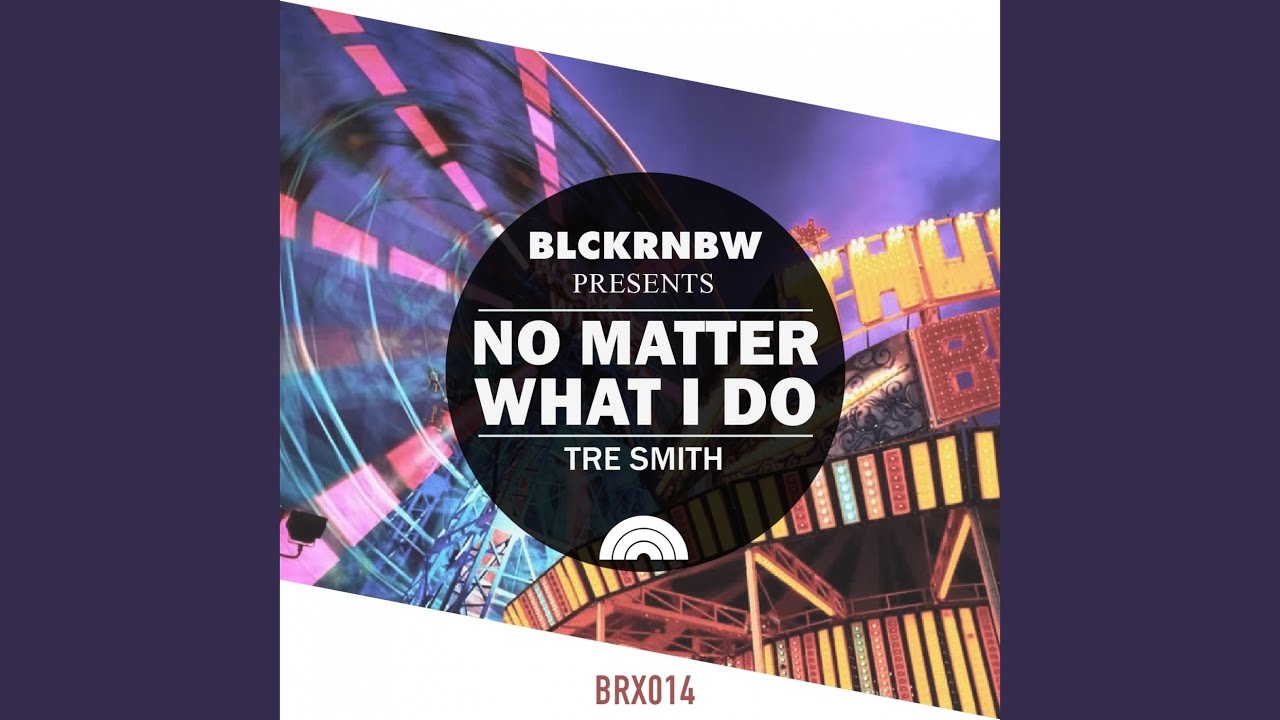 No Matter What I Do (Radio Edit)