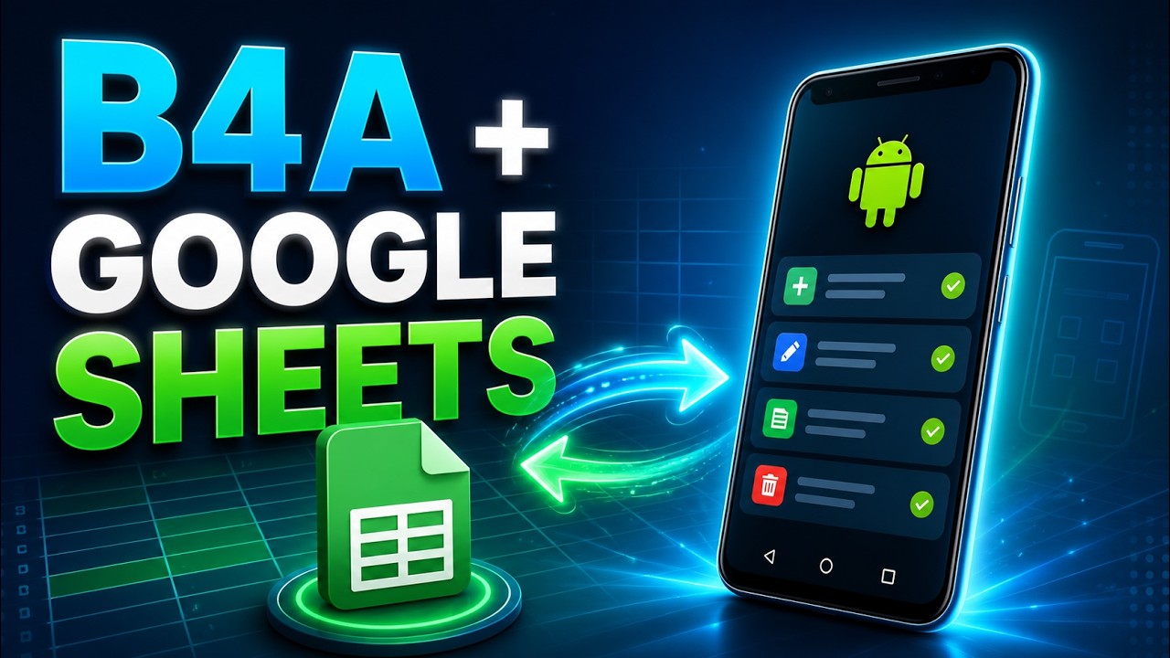 B4A + Google Sheets: CRUD en Android (Crear, Leer, Editar y Eliminar)