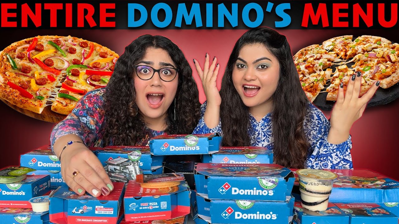 Trying ENTIRE MENU of Domino&rsquo;s Pizza! What your ideal Domino&rsquo;s order should be? @TheThakurSisters