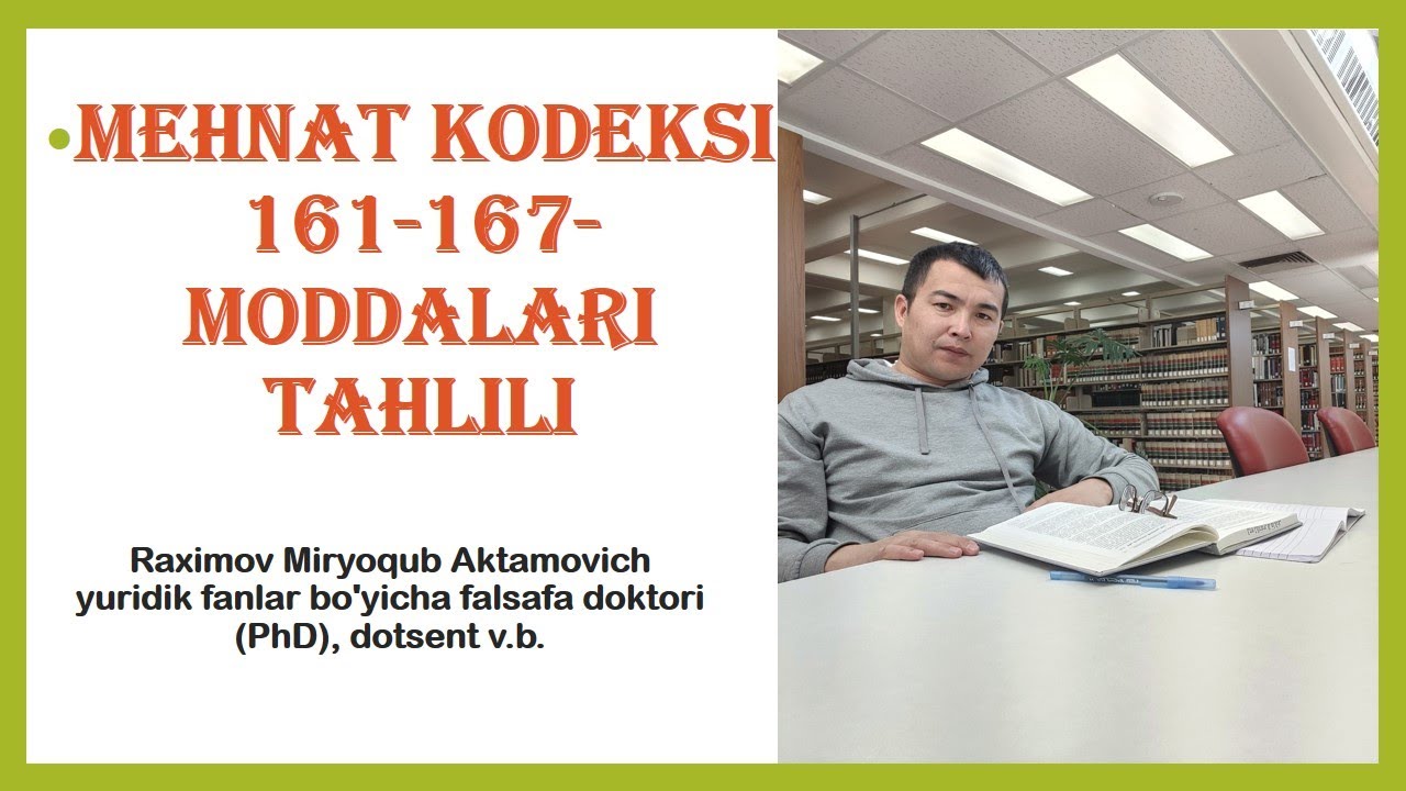Mehnat kodeksining 161-167-moddalari tahlili