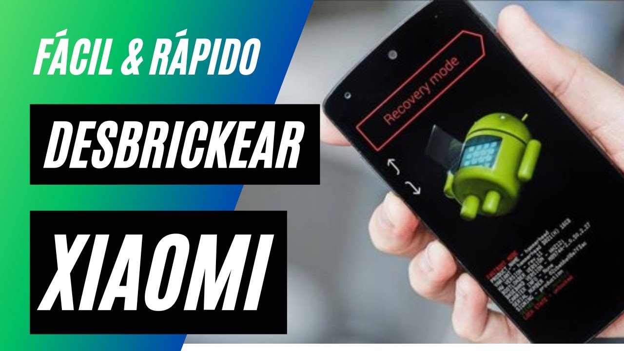 COMO DESBRICKEAR XIAOMI (modo EDL) | RECUPERAR tu m&oacute;vil f&aacute;cil