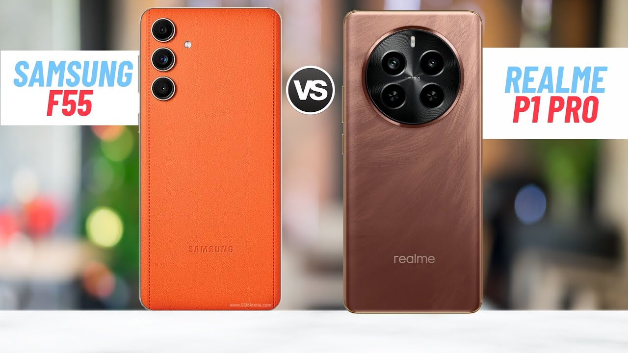 Samsung Galaxy F55 Vs Realme P1 Pro