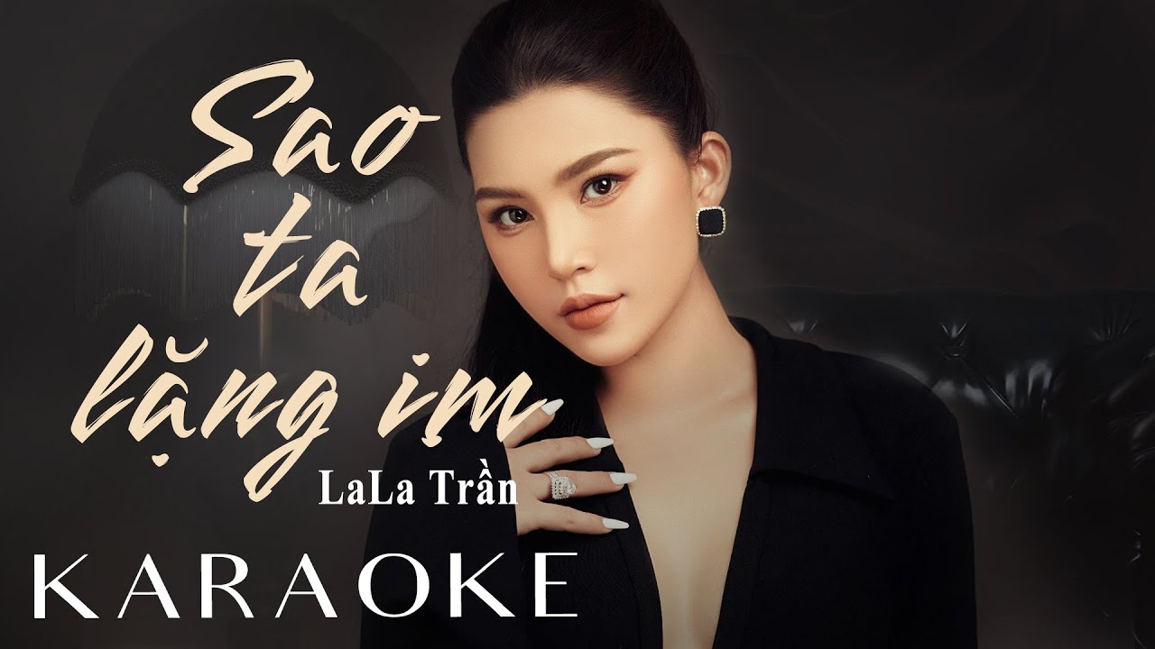 SAO TA LẶNG IM _ KARAOKE (Tone Nữ) || Sáng tác: Nguyễn Hồng Thuận || LA TRẦN COVER