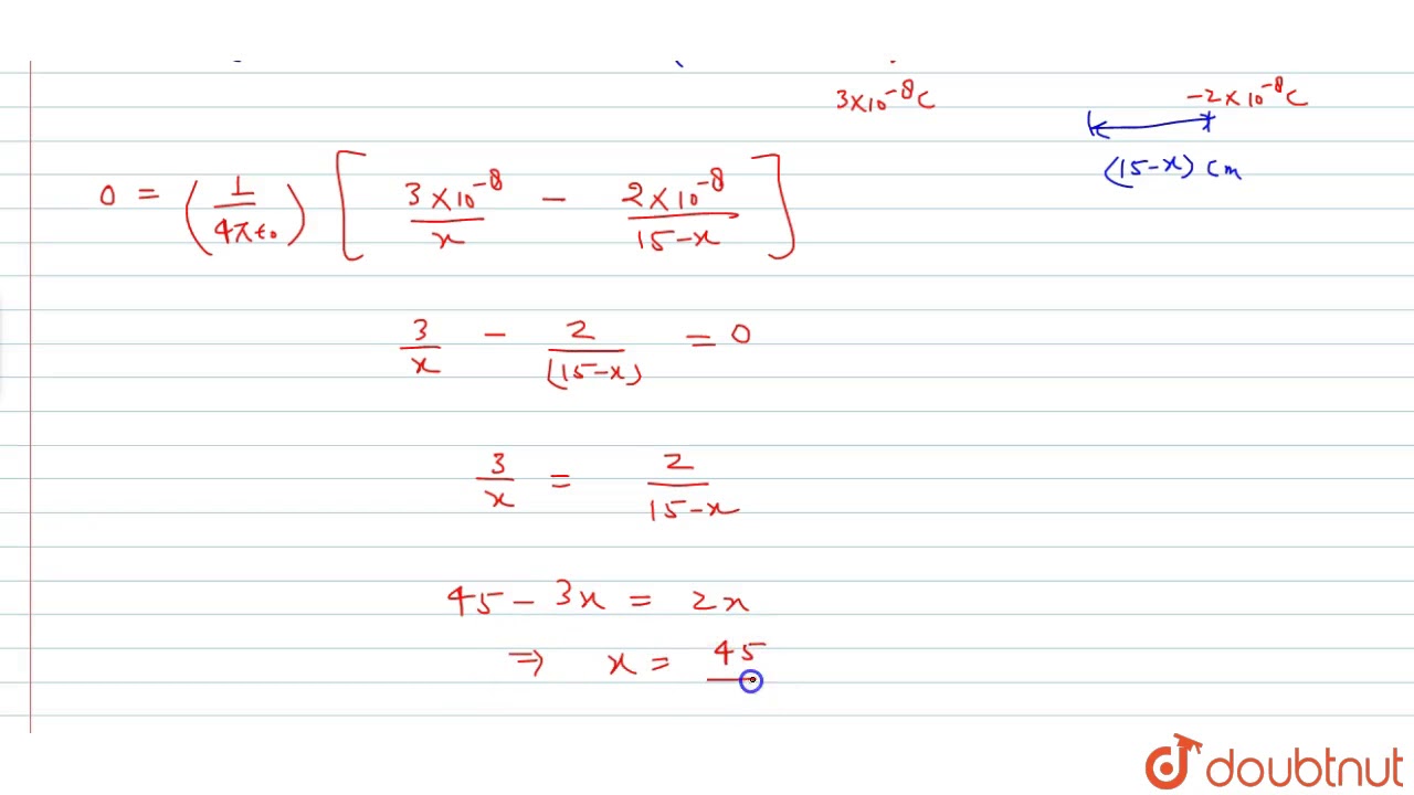 Two charges `3xx10^(-8) C and -2xx10^(-8)C ` are located 15 cm apart. At what point on the line ...