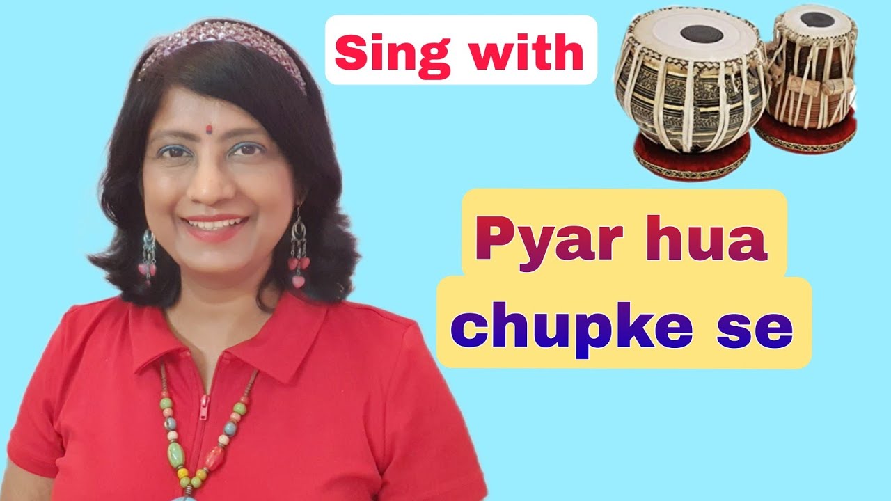 #727 | Pyar hua chupke se | SING WITH TABLA | Keharva taal | Raag Desh