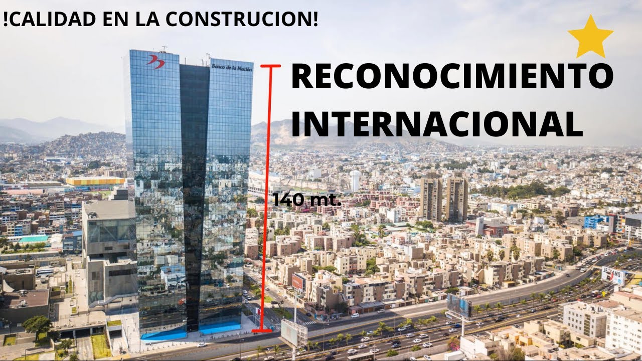 EL EDIFICO MAS ALTO DEL PERÚ-TORRE BANCO DE LA NACION