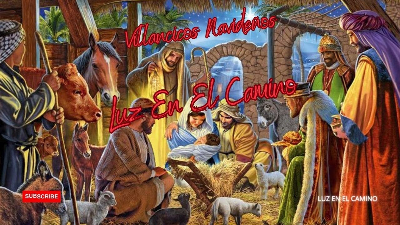 👼VILLANCICOS NAVIDEÑOS -  LUZ EN EL CAMINO+🙏🏻
