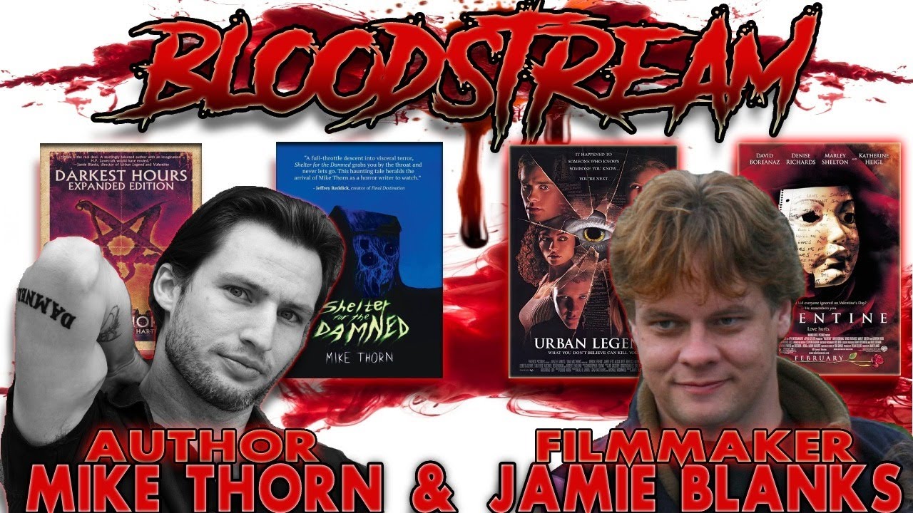 🩸Bloodstream w/Mike Thorn & Jamie Blanks