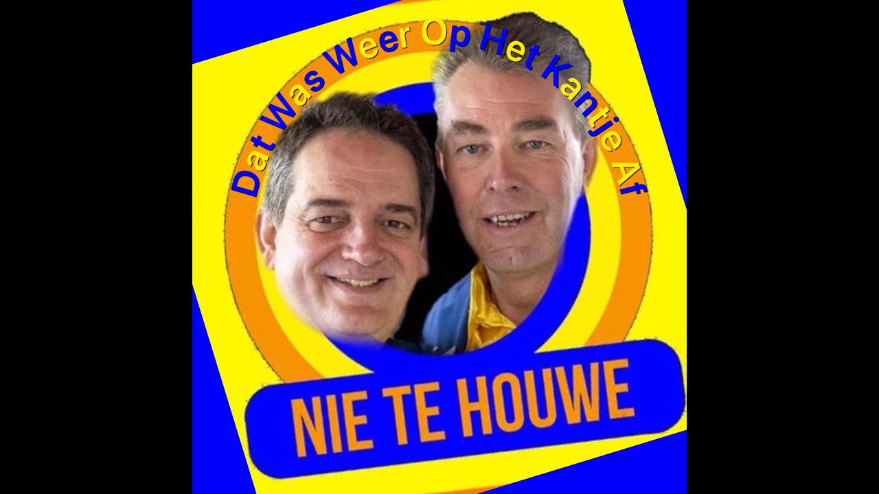 Nie Te Houwe - Dat Was Weer Op Het Kantje Af (Officiële videoclip) Carnaval