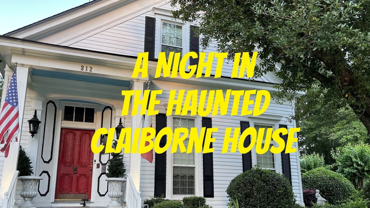 A Night in the Haunted Claiborne House B&B