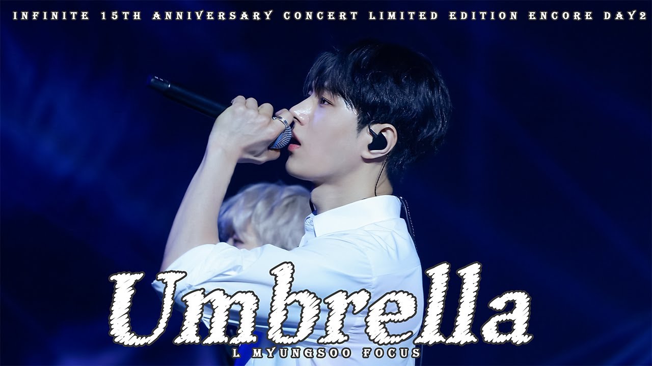 [4K] 250413 인피니트 - Umbrella | LIMITED EDITION 앵콜 콘서트 DAY2 #엘 #명수 FANCAM