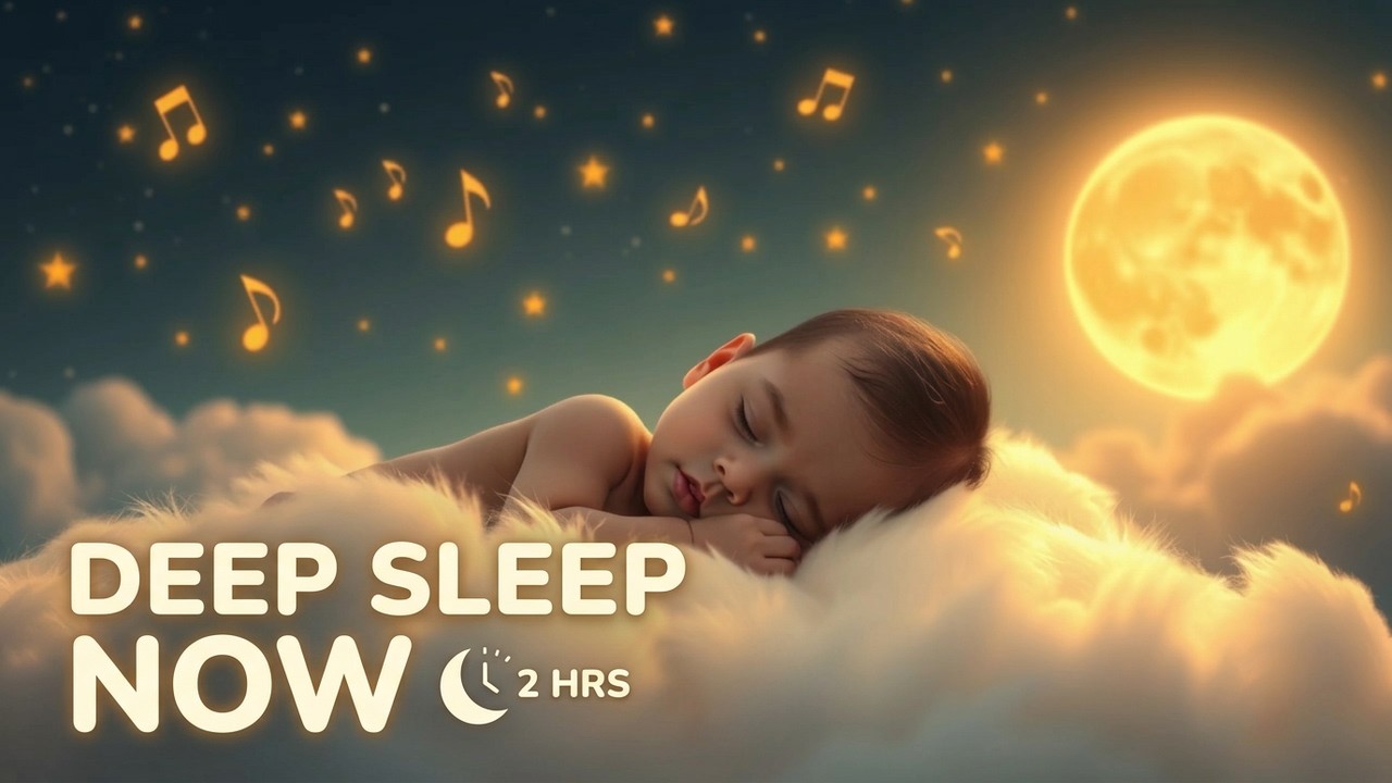 🌙 Deep Sleep Lullaby 2 Hours | Mozart & Brahms Baby Sleep Music Peaceful Bedtime 💤