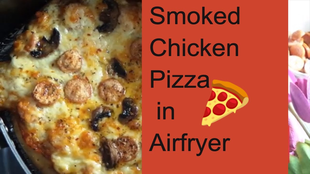 Smoked Chicken Pizza in Airfryer | Easy Airfryer Pizza | Airfryer Chicken Pizza