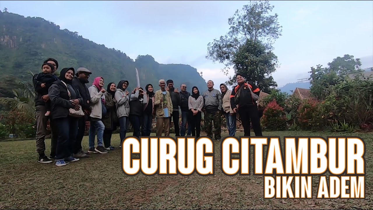 TOURING KE ABAH JAJANG | CITAMBUR | LEWAT CIWIDEY