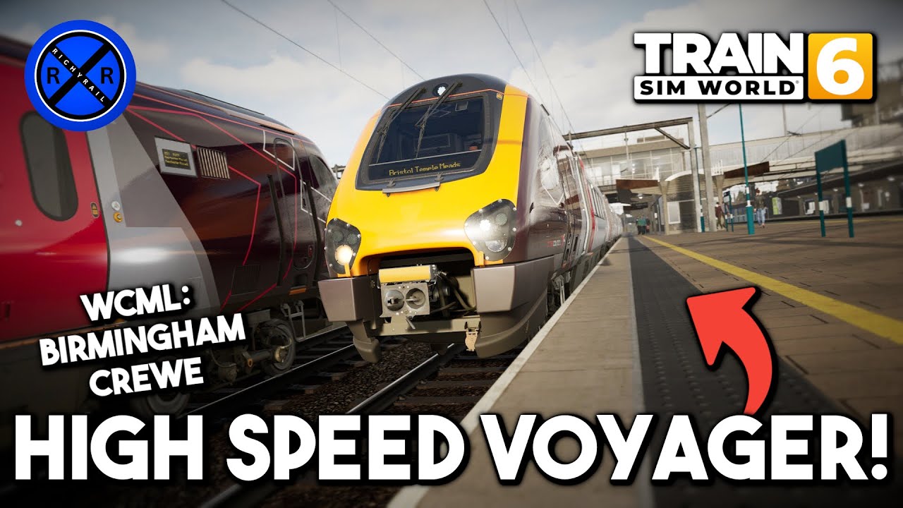 HIGH SPEED VOYAGER на WCML: Бирмингем — Крю! | Train Sim World 6