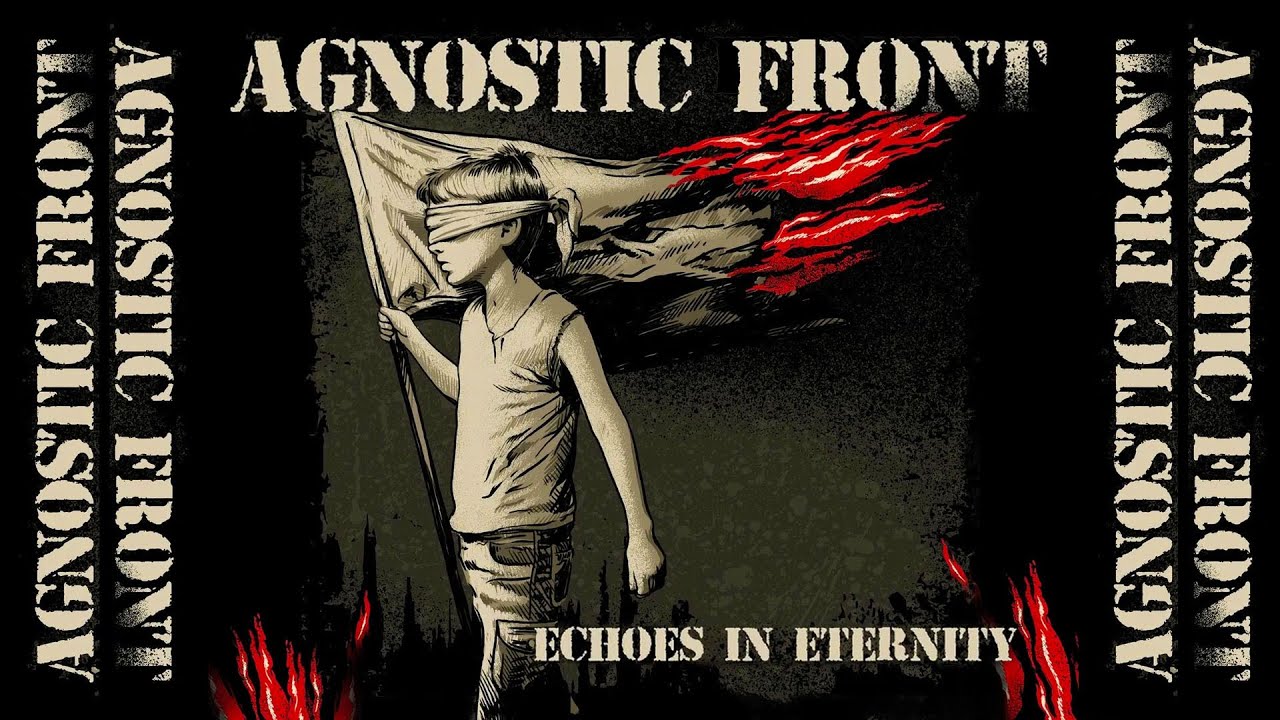 Agnostic Front - Echoes In Eternity (FULL ALBUM 2025)