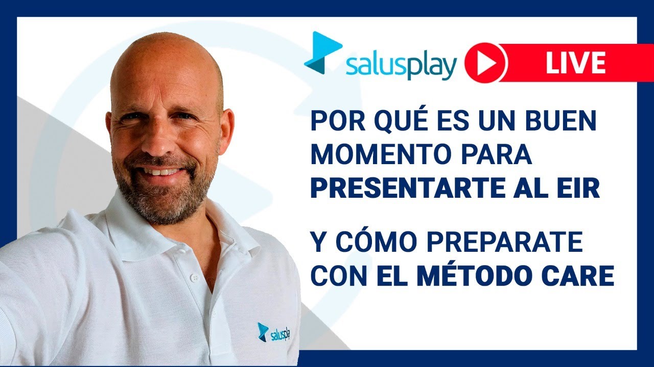 Porqué es buen momento para presentarte al EIR y cómo prepararte el Método CARE (sesión tarde)