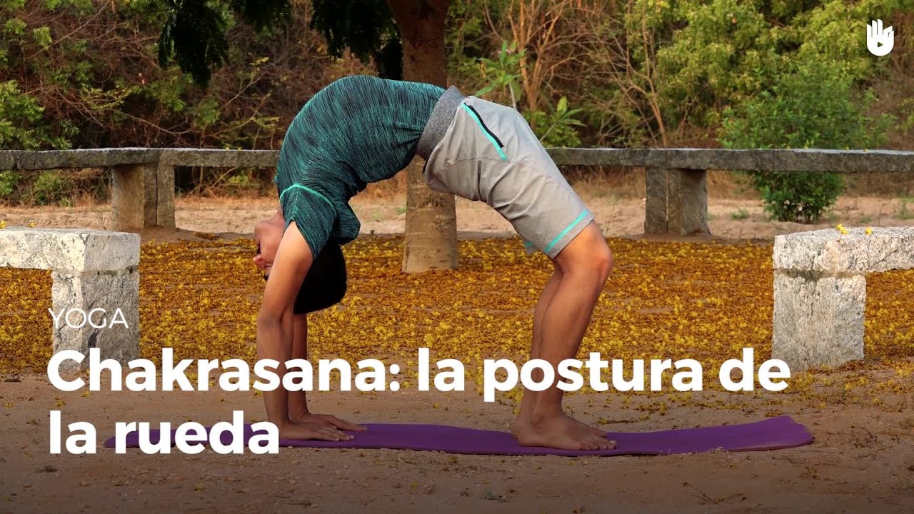 Chakrasana: postura de la rueda | Yoga