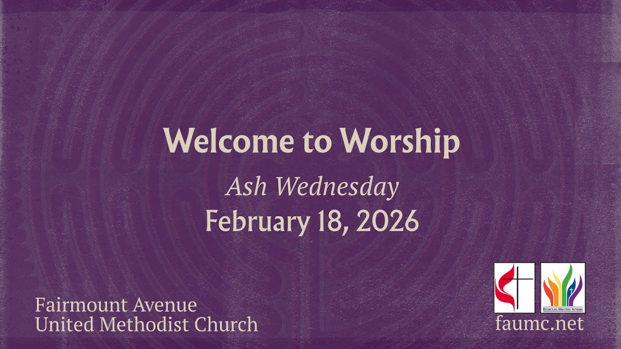 Fairmount Avenue United Methodist Church Livestream February 18, 2026