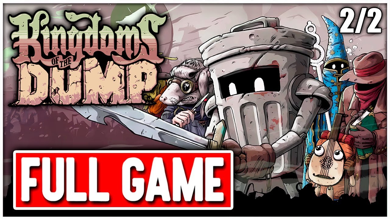 KINGDOMS OF THE DUMP Gameplay Walkthrough FULL GAME No Commentary PC 2/2