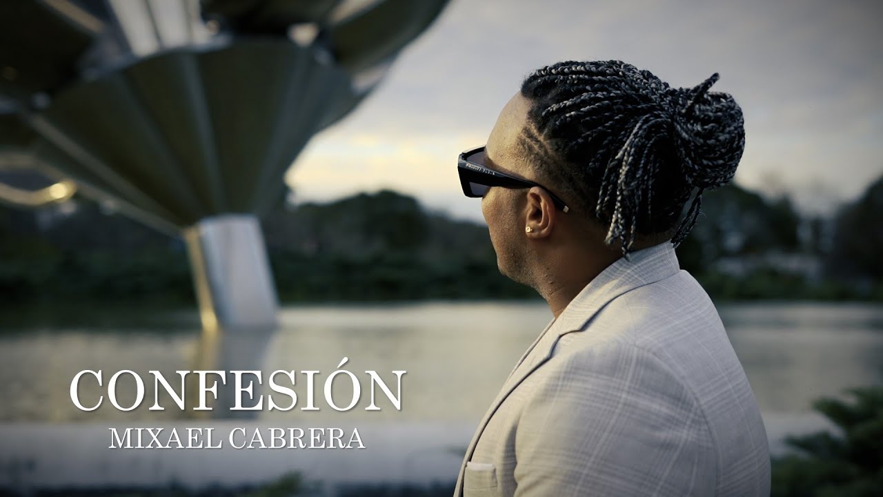 MIXAEL CABRERA - CONFESI&Oacute;N (Official Video)