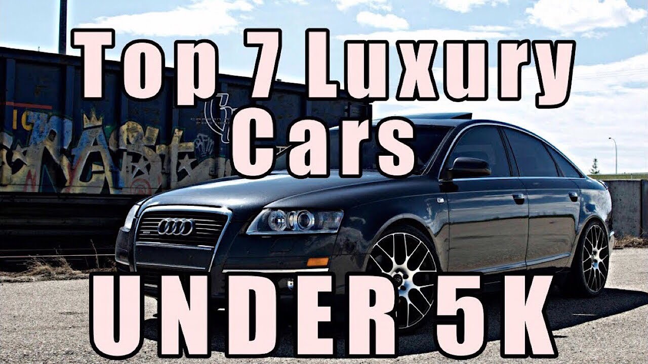 Top 7 Luxury Cars Under 5k