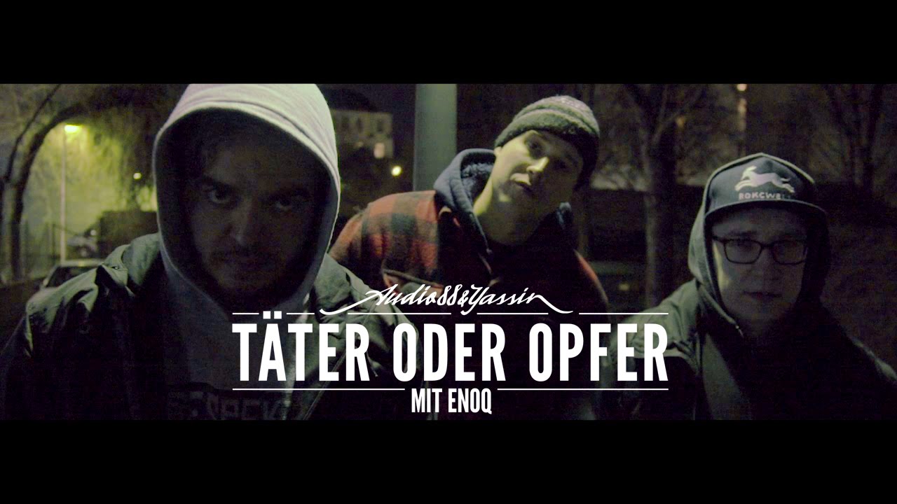 Audio88 & Yassin - TÄTER ODER OPFER mit Enoq (prod. Torky Tork)