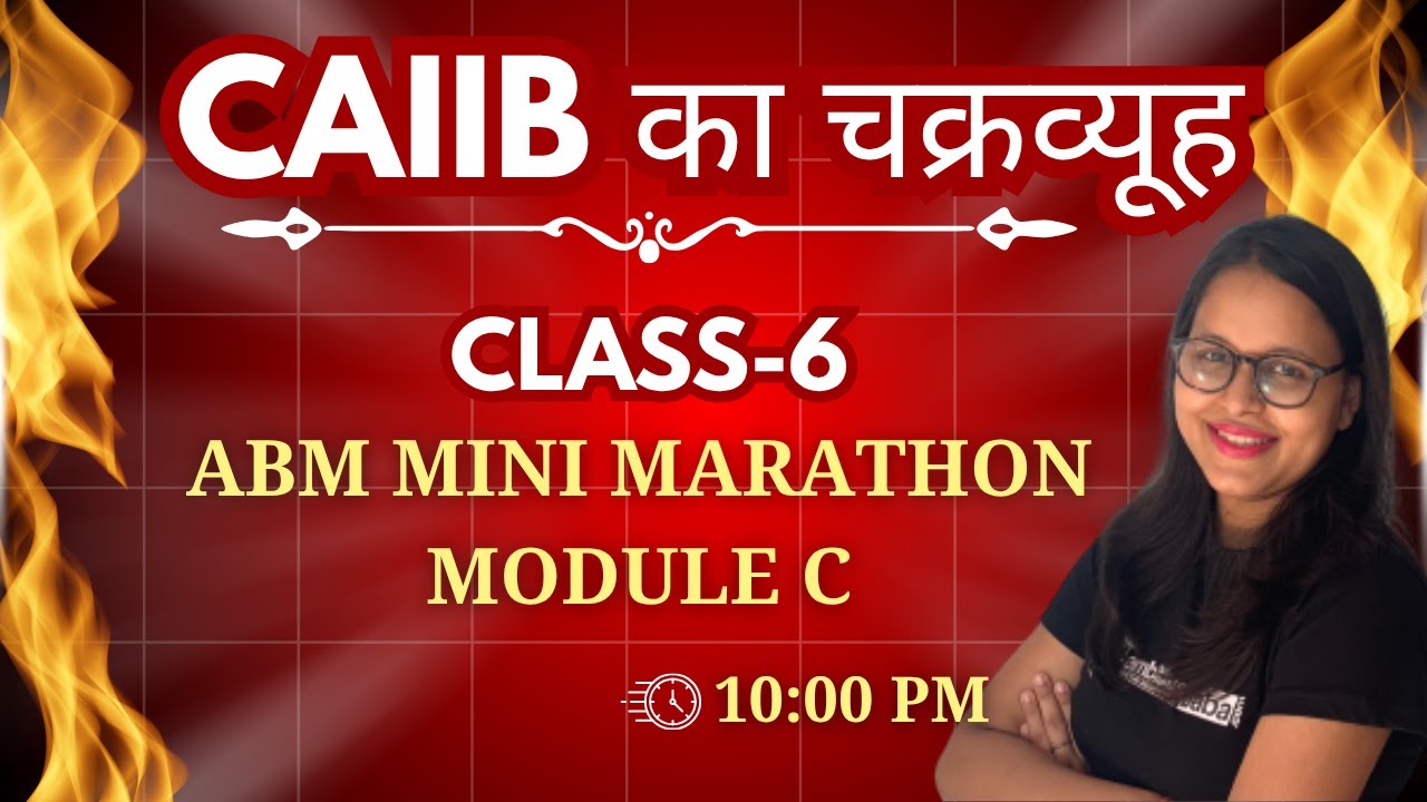 CAIIB DEC 2025 | ABM MINI MARATHON - MODULE C| MODULE C MCQ | CAIIB ABM MARATHON| AMBITIOUSBABA