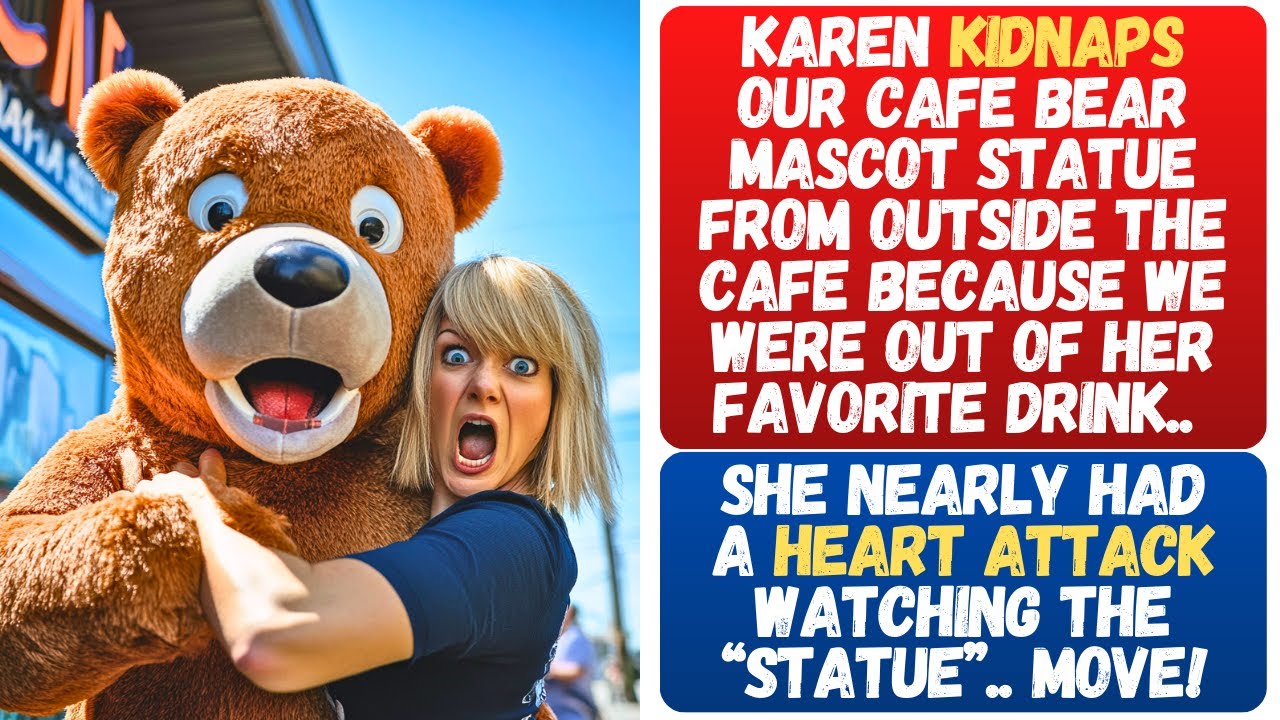 KAREN KIDNAPS CAFE BEAR MASCOT STATUE BECAUSE HER DRINK WAS UNAVAILABLE. SHOCKED WHEN STATUE MOVES