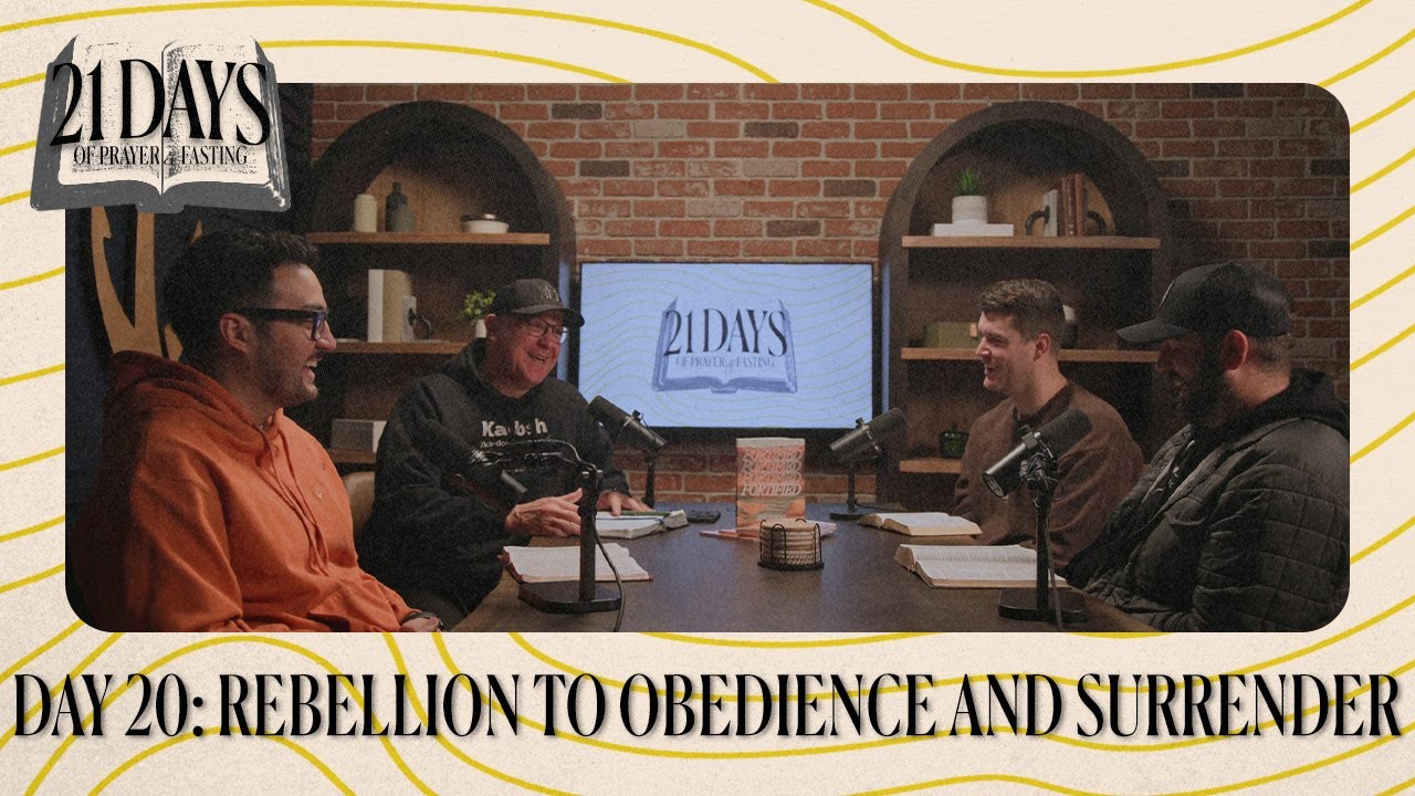 21 DAYS OF PRAYER & FASTING | Jan 31 | Day 20: Rebellion to Obedience and Surrender