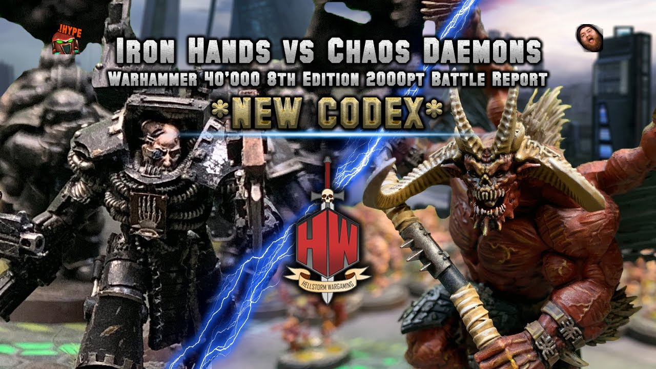 Iron Hands vs Chaos Daemons *NEW CODEX* Warhammer 40K Battle Report