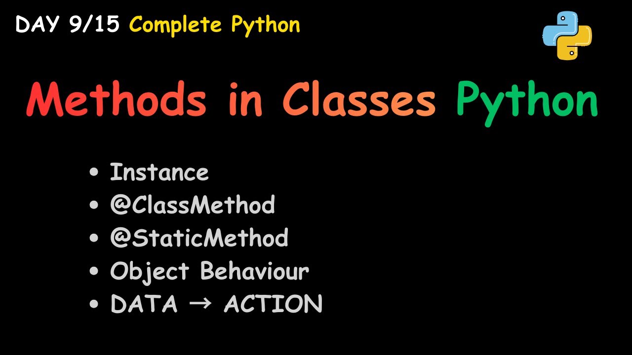 Day 9: Methods in Class | OOP-2  | Making Objects Alive in Python