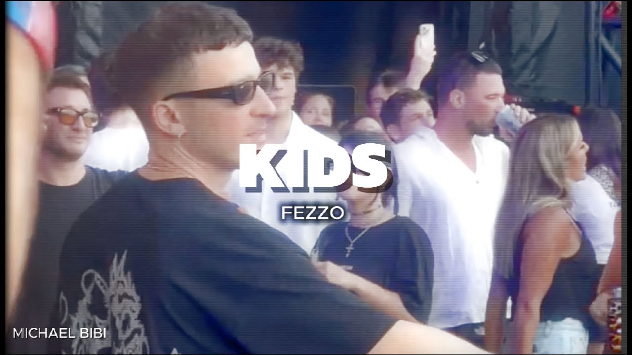 FEZZO – KIDS (Official Music Video)