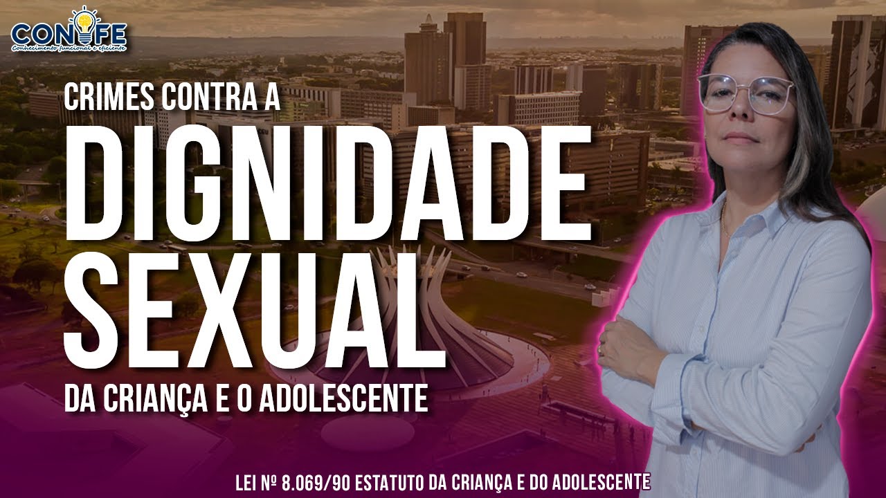 Crimes Sexuais contra Criança e Adolescente I Lei nº 8.069/90 - ECA