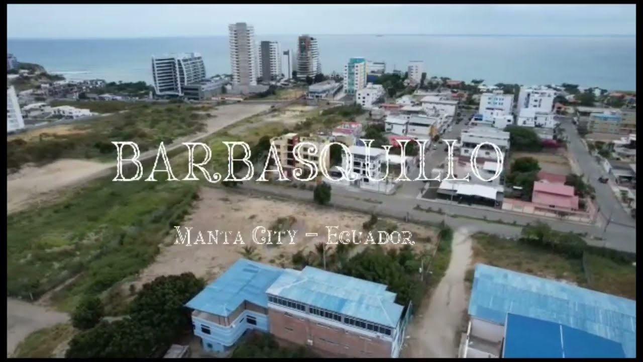 Ecuador - Barbasquillo - Manta City
