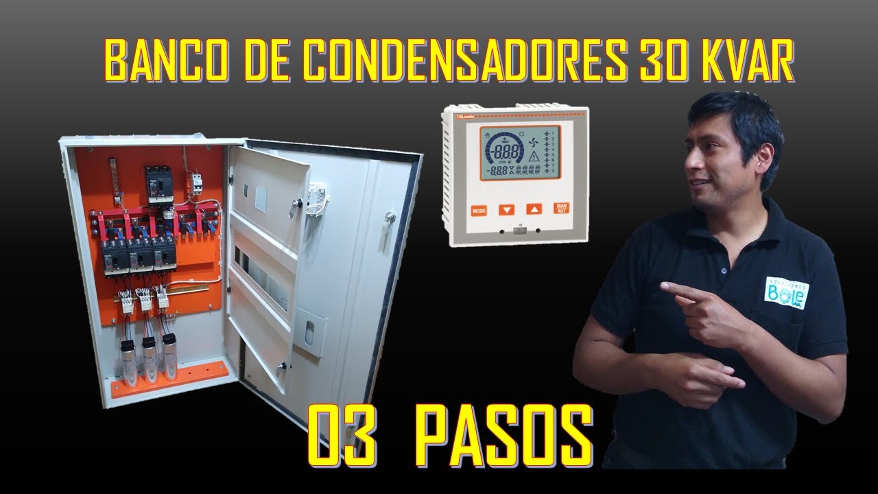 COMO HACER 😄 UN BANCO DE CONDENSADORES DE 03 PASOS 30 KVAR- 2021⚡️⚡️⚡️