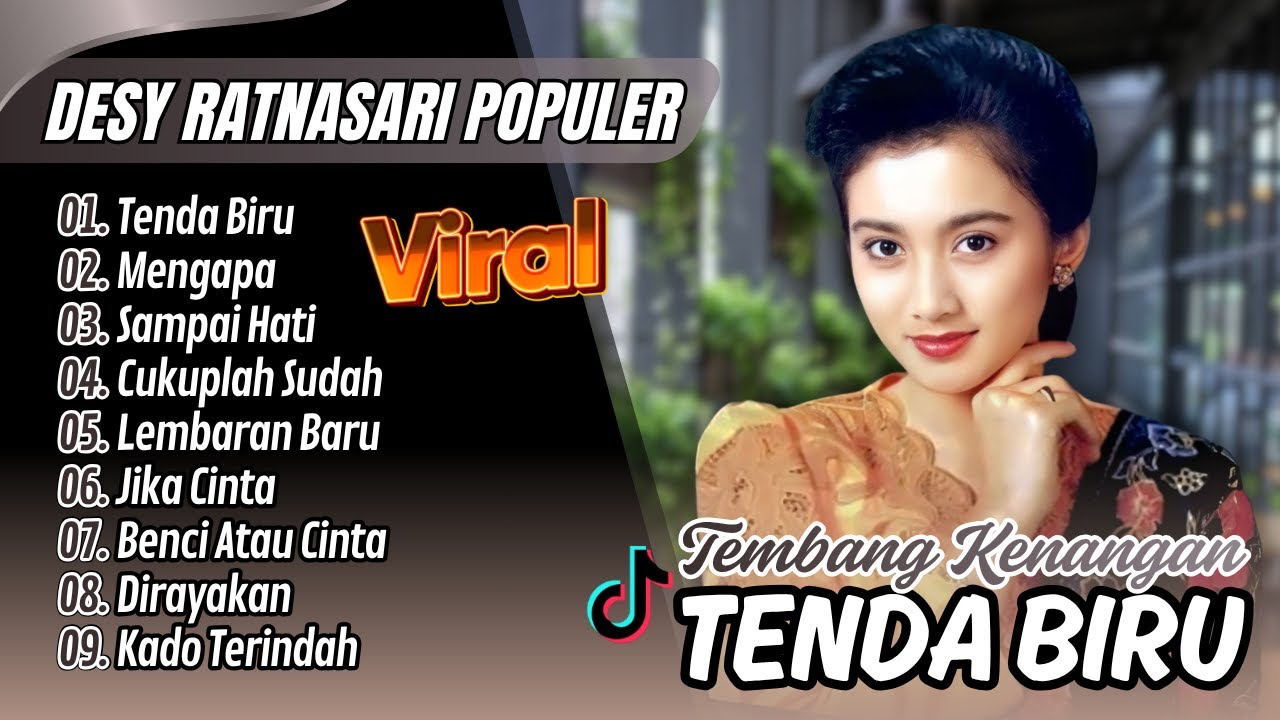 Desy Ratnasari - TENDA BIRU - MENGAPA | SAMPAI HATI || LAGU NOSTALGIA TEMBANG KENANGAN 80 & 90 AN