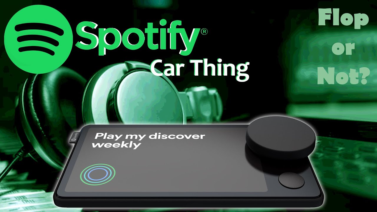 Flop or not? - Spotify Car Thing Review