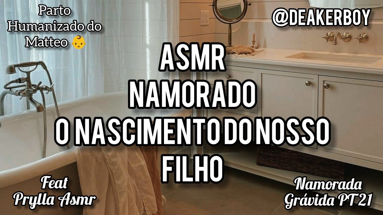 Asmr Namorado -  O  Nascimento do Nosso filho 👶 Feat @amocadodeddit  (Namorada grávida PT 21)