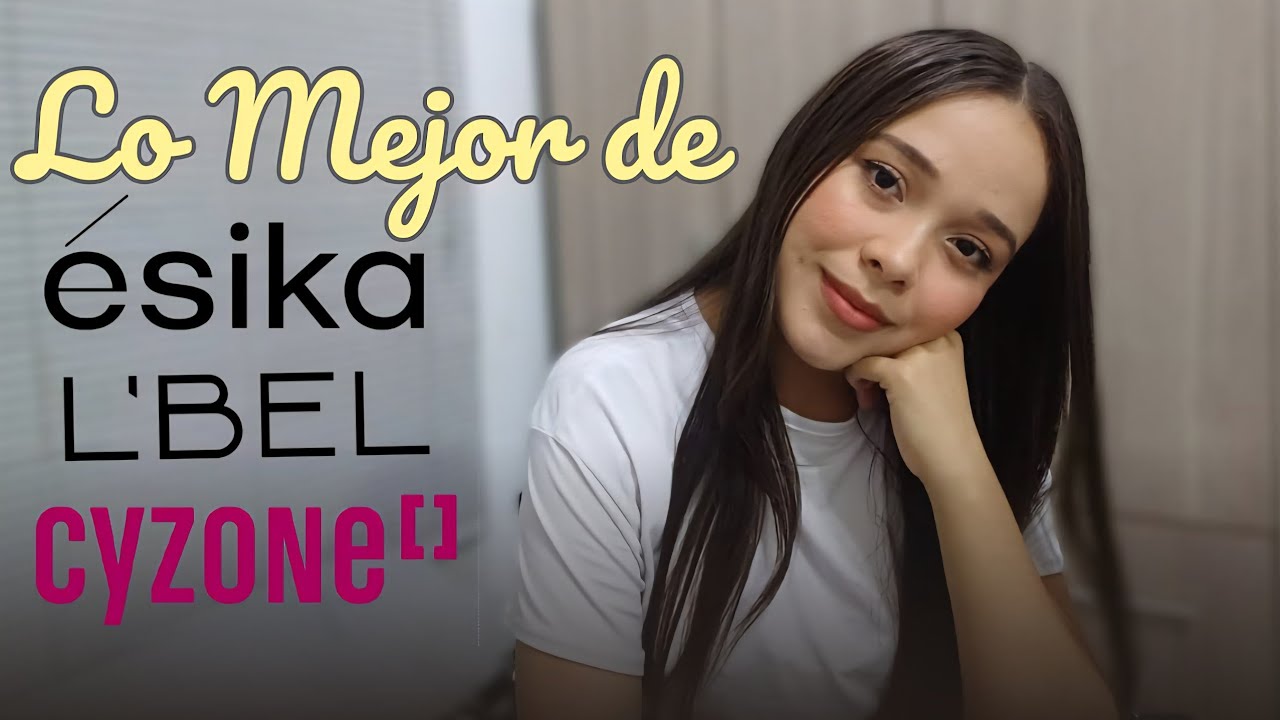 ésika L'BEL y Cyzone | LO MEJOR de las 3 marcas‼️✨️ Belcorp. 