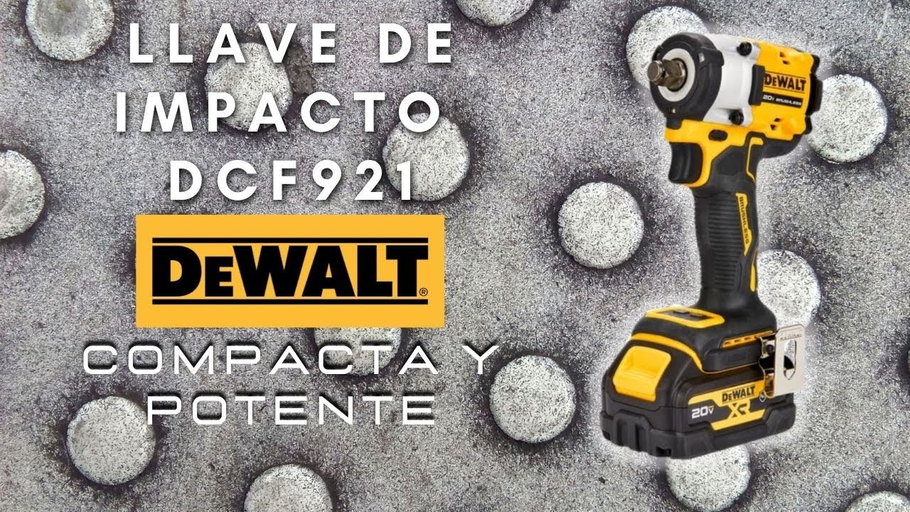LLAVE DE IMPACTO DEWALT. COMPACTO Y POTENTE