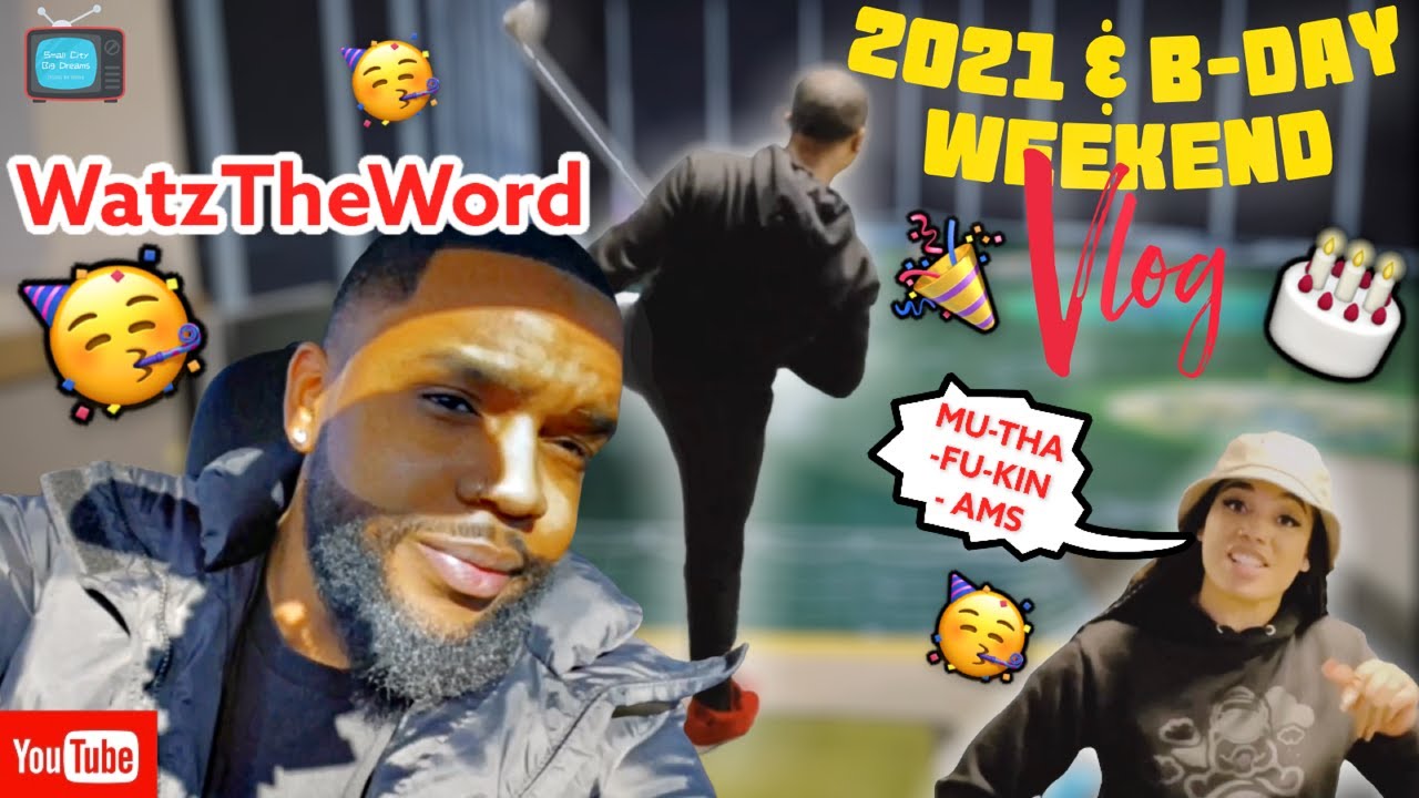 2021 & B-DAY WEEKEND 🥳 | WatzTheWord Vlogs: SCBD (MUST WATCH)