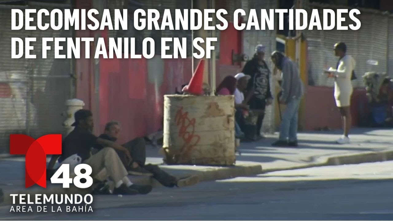San Francisco: decomisan suficiente cantidad de fentanilo que mataría 3 veces a la población de...